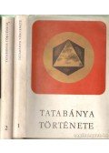 Több szerző - Tatabánya története I-II. kötet
