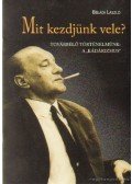 Béládi László - Mit kezdjünk vele?