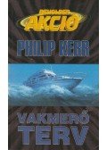 Philip Kerr - Vakmerő terv