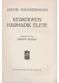 Wassermann Jakob - Kerkhoven harmadik élete