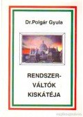 Dr. Polgár György - Rendszerváltók kiskátéja