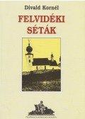 Divald Kornél - Felvidéki séták