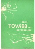 Dr. Kovács Béla - Hova tovább... - A Gáll István Kollégium évkönyve 1987-1988
