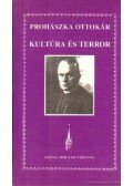 Prohászka Ottokár - Kultúra és terror