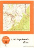 Papp-Váry Árpád - A térképolvasás titkai
