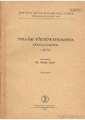 Dr. Balogh József - Polgári történetfilozófia szöveggyüjtemény I. kötet