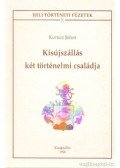 Kurucz János - Kisújszállás két történelmi családja
