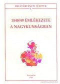 Ducza Lajos dr. - 1848-49 emlékezete a Nagykunságban