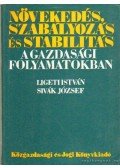 Ligeti István-Sivák József - Növekedés, szabályozás és stabilitás a gazdasági folyamatokban