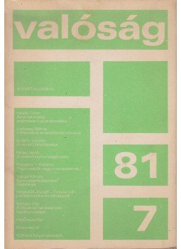 Kőrösi József - Valóság 1981/7 Kőrösi József - Valóság 1981/7, Budapest 1981 antikvár könyv