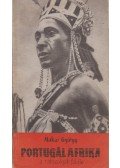 Makai György - Portugál Afrika- a rabszolgák földje
