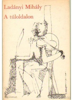 Ladányi Mihály - A túloldalon Ladányi Mihály - A túloldalon, Budapest 1969 antikvár könyv