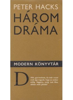 Hacks, Peter - Három dráma, Budapest 1979 antikvár könyv