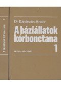 Dr. Kardeván Andor - A háziállatok kórbonctana 1-2. kötet