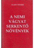 Tissier, Alain - A nemi vágyat serkentő növények