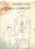 Mándy Iván - Álom a színházról