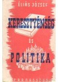 Éliás József - Keresztyénség és politika