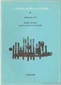 Papp Zoltán - Makói történet (Egy fejezet Erdei Ferenc életéből)