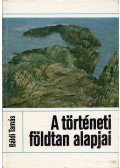 Báldi Tamás - A történeti földtan alapjai