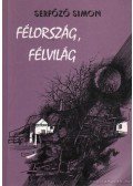 Serfőző Simon - Félország, félvilág
