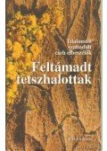 Zádor András,Zádor Margit - Feltámadt tetszhalottak