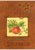 Marosi Nagy Lajos - Múlt, Jelen, Jövő Baptista naptár 2008