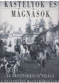 Csorba László,Baji Etelka - Kastélyok és mágnások