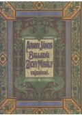 Arany János - Arany János balladái Zichy Mihály rajzaival (reprint)