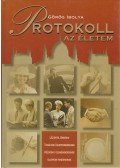 Görög Ibolya - Protokoll - az életem