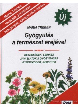Maria Treben - Gyógyulás a természet erejével Maria Treben - Gyógyulás a természet erejével, Budapest 0 antikvár könyv