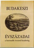Kőrösiné Dr. Merkl Hilda (szerk.) - Budakeszi évszázadai a harmadik évezred kezdetéig