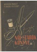 Hegedűs Margit,Feketéné Hajdu Erzsébet - Női szabók könyve II.