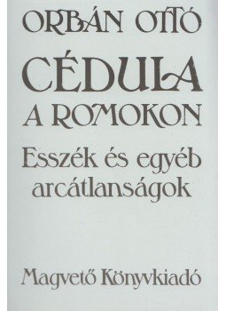 Orbán Ottó - Cédula a romokon Orbán Ottó - Cédula a romokon, Budapest 1994 antikvár könyv