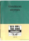 Géczi János,Mátis Lívia,Fenyvesi Ottó - Visszhang antológia (1985-1986) - Vár ucca tizenhét V. évfolyam, 2. szám