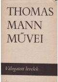 Thomas Mann - Válogatott levelek