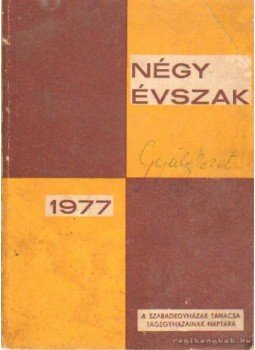 Dr. Palotay Sándor (főszerk.) - Négy évszak 1977,  1977 antikvár könyv