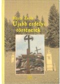 Bayer Zsolt - Újabb erdélyi történetek