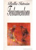 Bella István - Testamentom