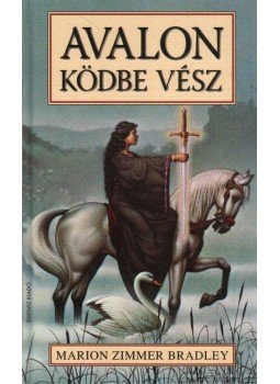Marion Zimmer Bradley - Avalon ködbe vész Marion Zimmer Bradley - Avalon ködbe vész, Budapest 0 antikvár könyv