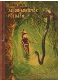 Molnár Gábor - Az óriáskígyók fölgjén (dedikált)