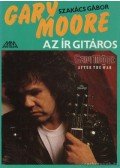 Szakács Gábor - Gary Moore az ír gitáros