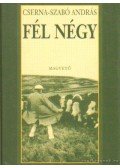 Cserna-Szabó András - Fél négy
