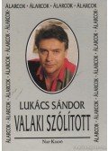Lukács Sándor - Valaki szólított