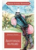 Donászy Ferenc - Aranyország rejtelmei