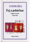 Csáth Géza - Fej a pohárban