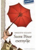Mikszáth Kálmán - Szent Péter esernyője