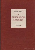Szerb Antal - A Pendragon legenda