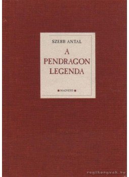 Szerb Antal - A Pendragon legenda Szerb Antal - A Pendragon legenda, Budapest 0 antikvár könyv