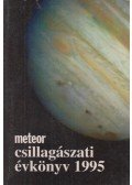Holl András (szerk.),Mizser Attila,Taracsák Gábor - Meteor csillagászati évkönyv 1995