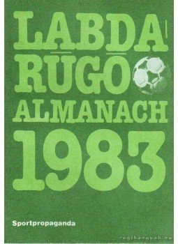 Hoffer József - Labdarúgó almanach 1983 Hoffer József - Labdarúgó almanach 1983, Budapest 1983 antikvár könyv
